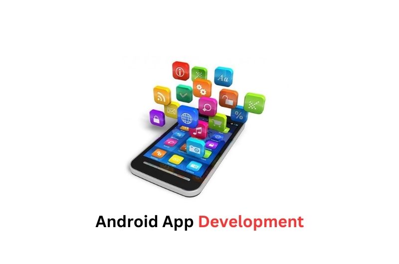 Android App Development